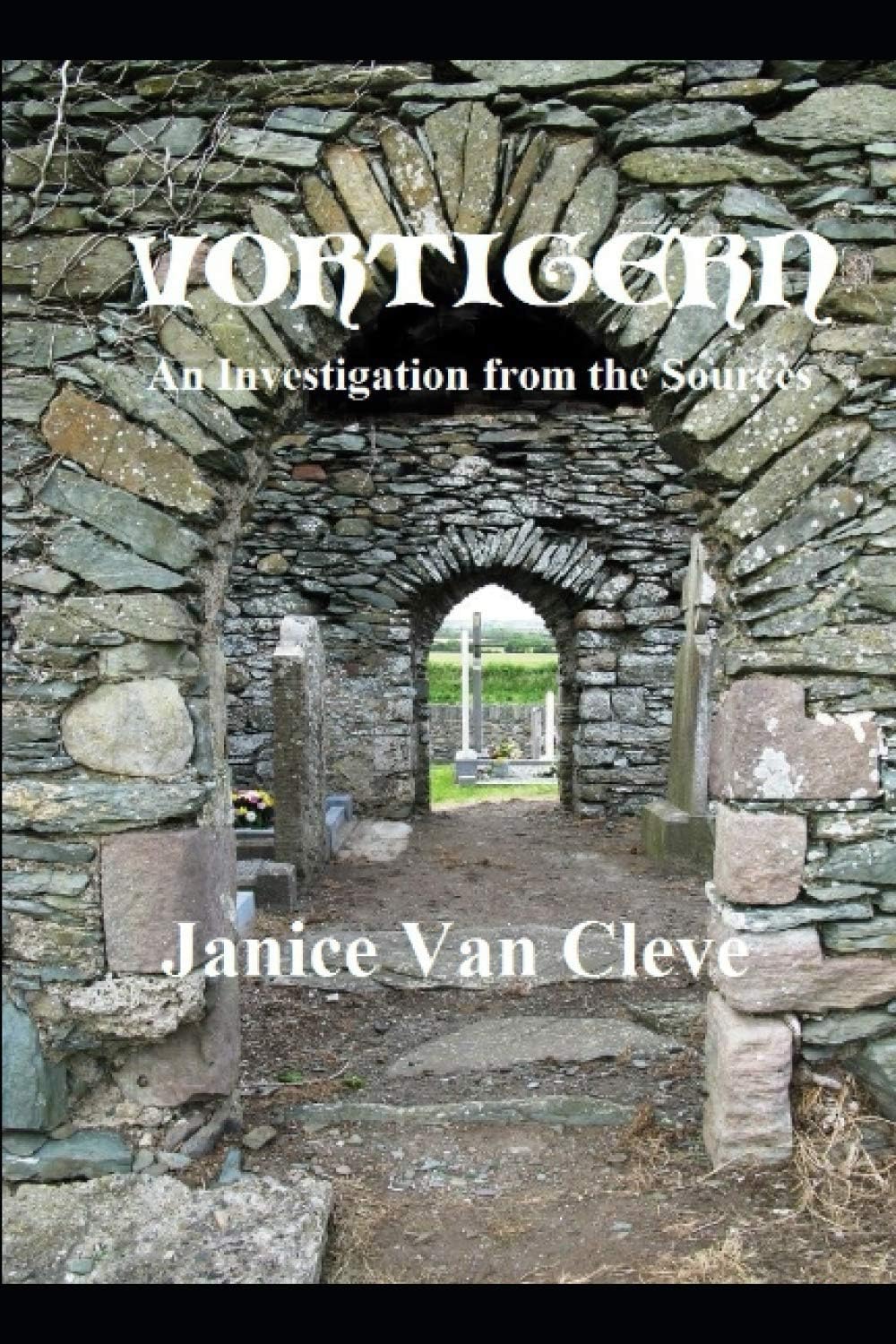Vortigern: An Investigation from the Sources