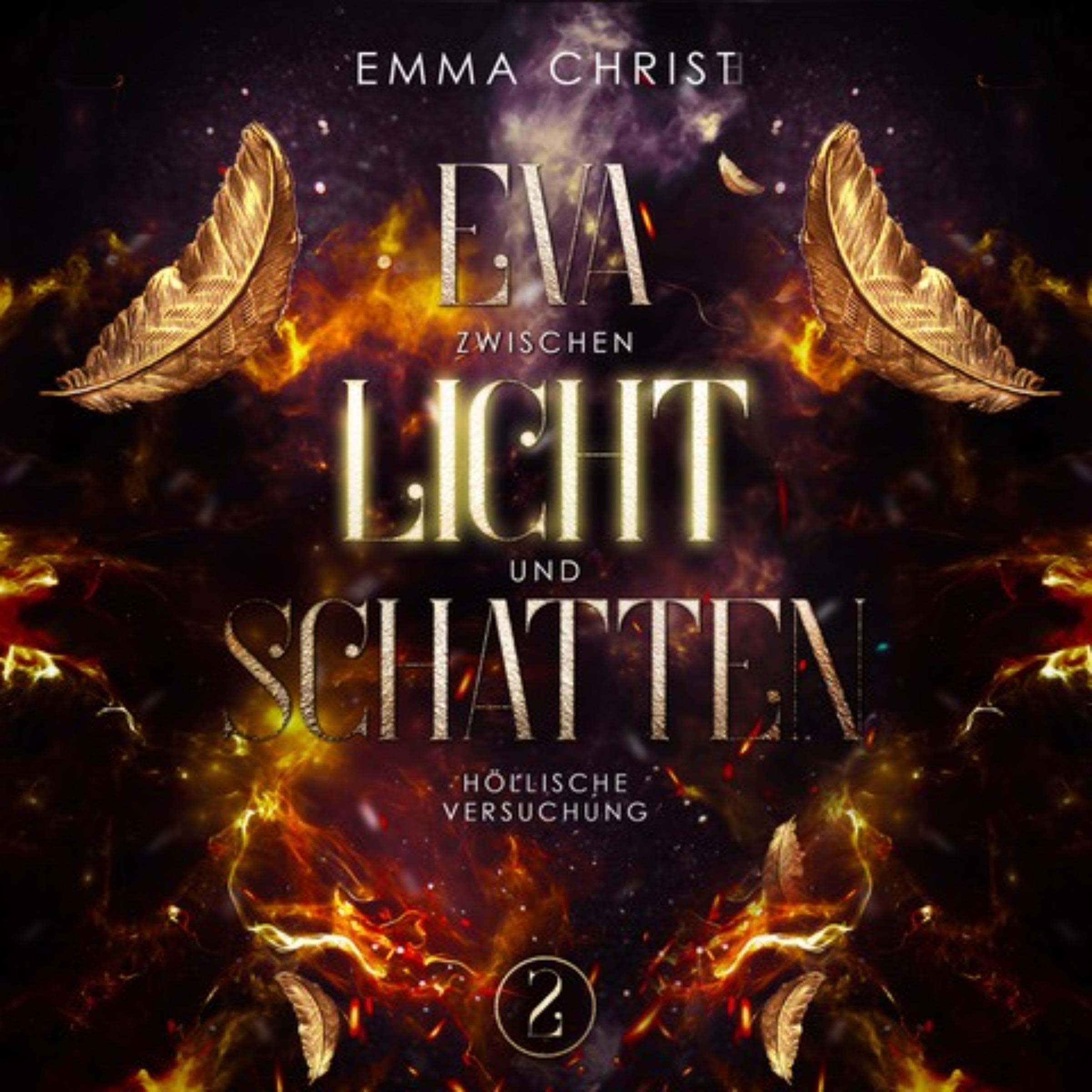 Cover art for Eva zwischen Licht und Schatten [Eva Between Light and Shadow]: Urban Fantasy Liebesroman - Engel und Dämonen (Höllische Versuchung) [Urban Fantasy Love Novel - Angels and Demons (Hellish Temptation)]