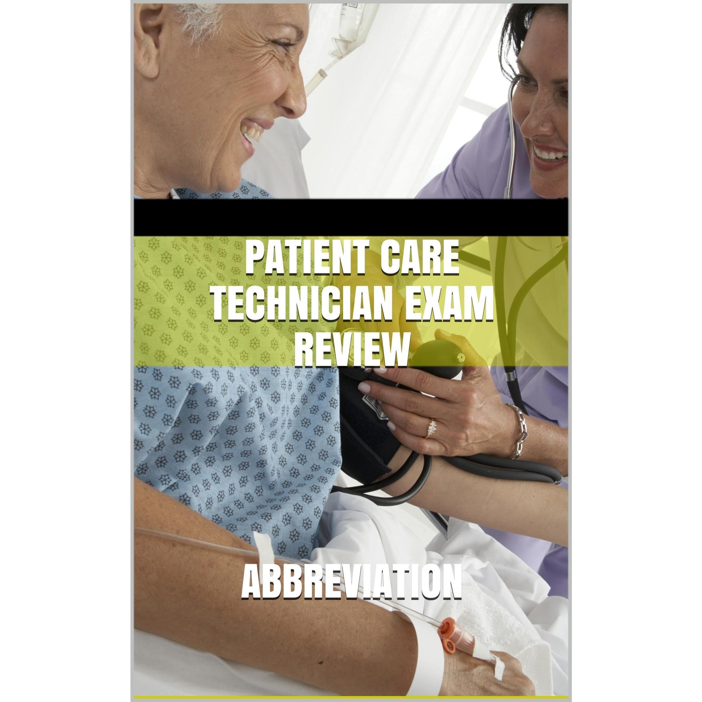 Patient Care Technician Exam Review (Abbreviation)