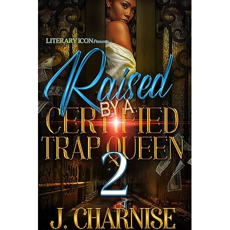 Raised By A Certified Trap Queen 2 (Up, Up, and Away Series)