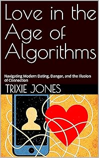 Trixie Jones Author of Love in the Age of Algorithms