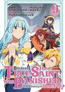 Because I, the True Saint, was Banished, that Country is Done For! 9