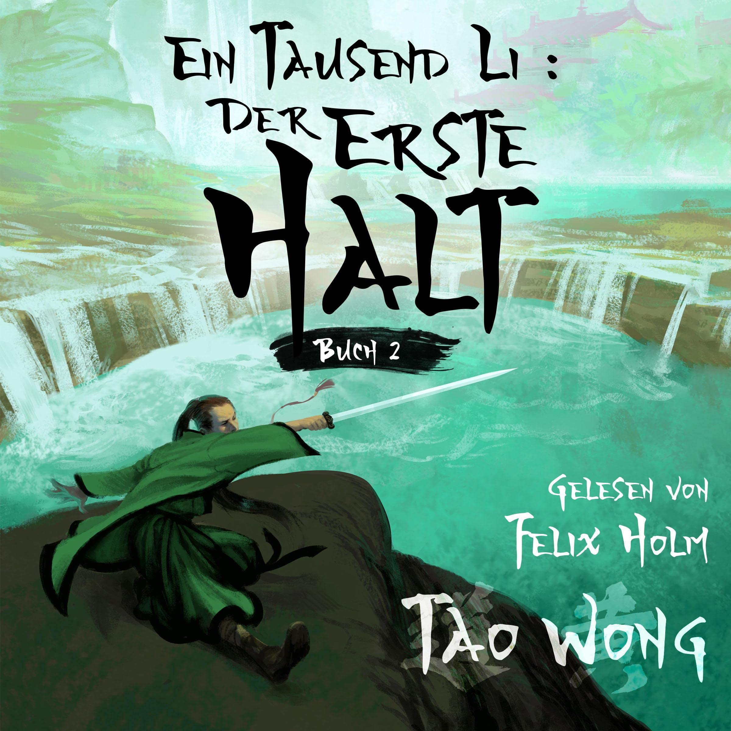 Cover art for Ein Tausend Li: Der erste Halt [A Thousand Li: The First Stop]