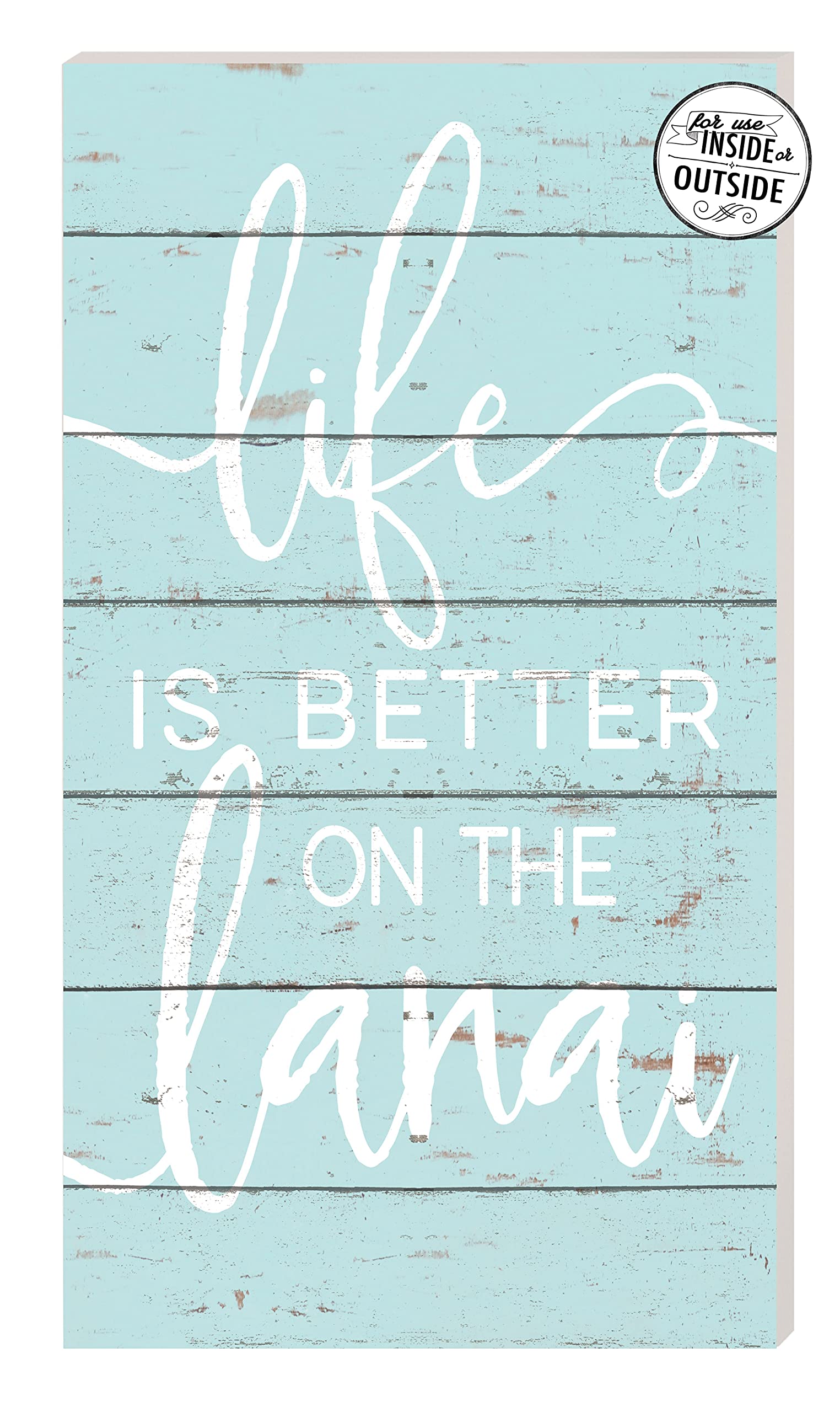 11"x20" Ocean/White Life is Better on the Lanai Indoor Outdoor Sign