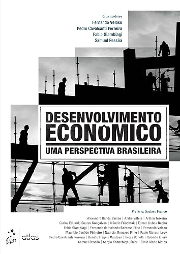 Desenvolvimento Econômico - Uma Perspectiva Brasileira