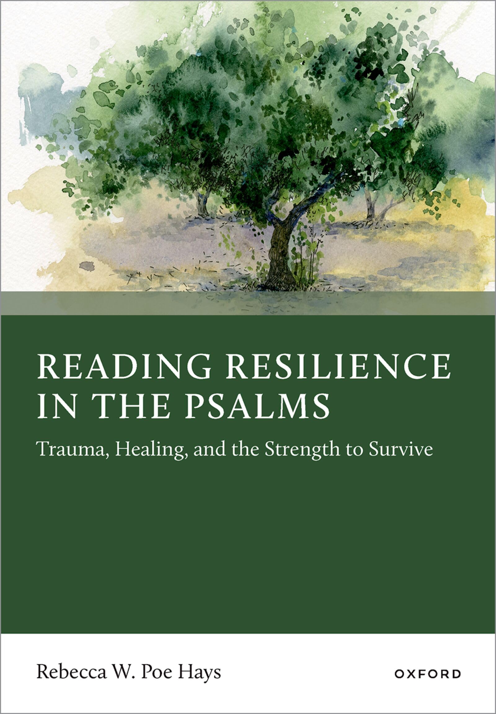 Reading Resilience in the Psalms: Trauma, Healing, and the Strength to Survive