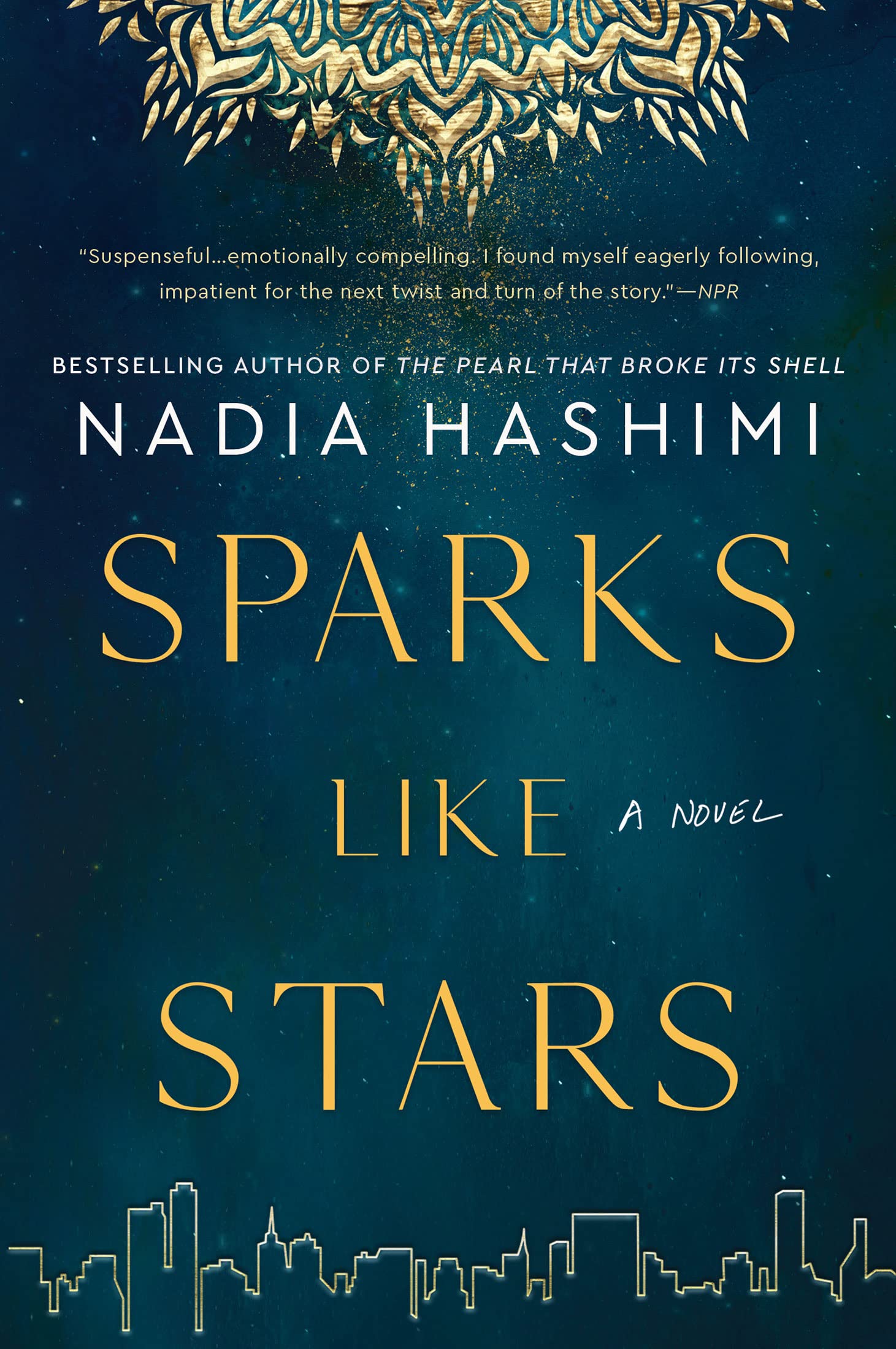Sparks Like Stars: A Gripping Novel of Tragedy, Survival, and Seeking the Truth in Afghanistan and America