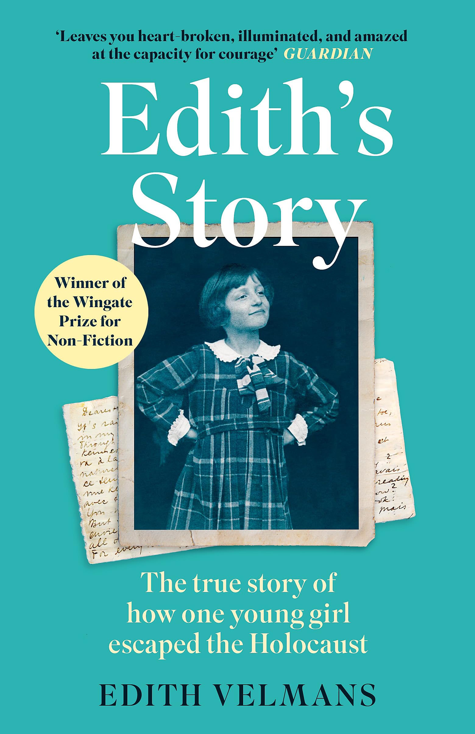 Edith's Story: The true story of how one young girl escaped the Holocaust (Virago Modern Classics)