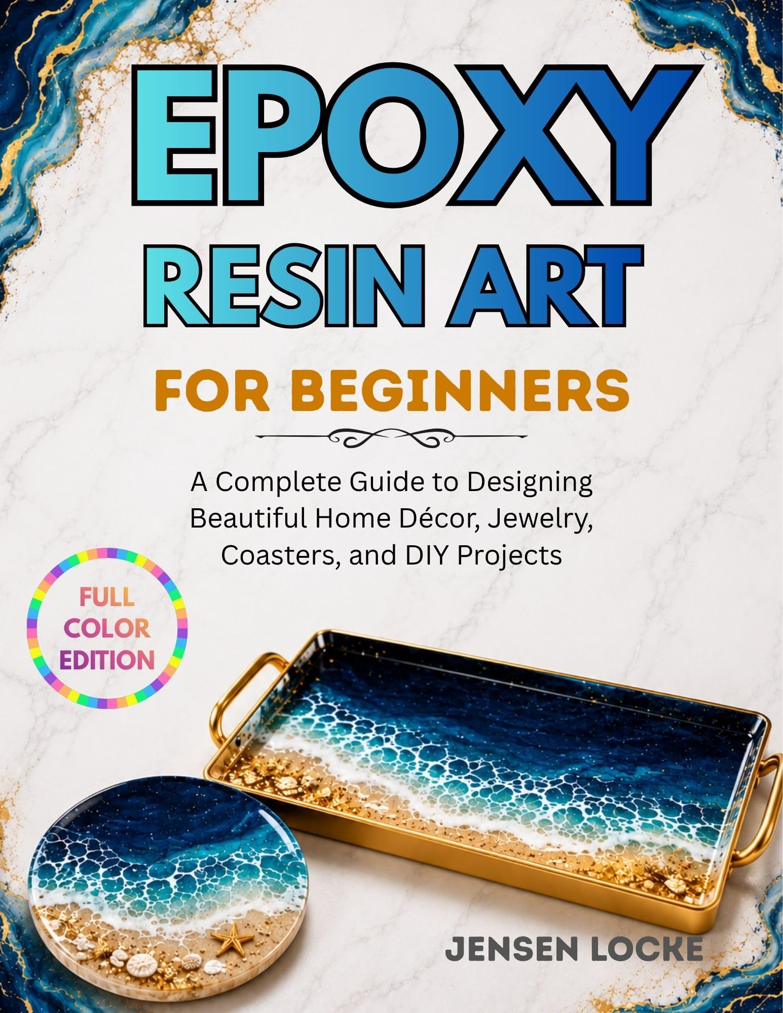 Resin Art for Beginners livre pour creer des dessous de verre