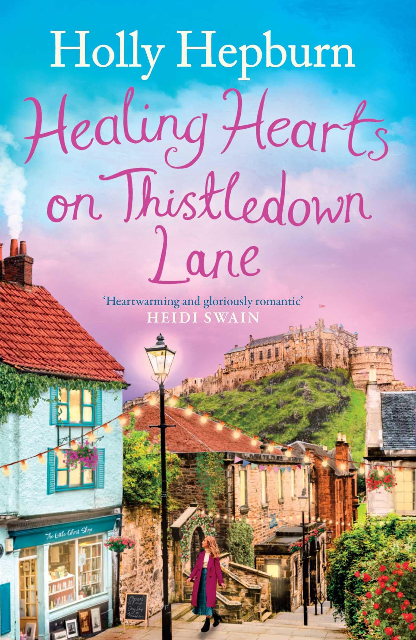 Healing Hearts on Thistledown Lane by Holly Hepburn - 9781398512047