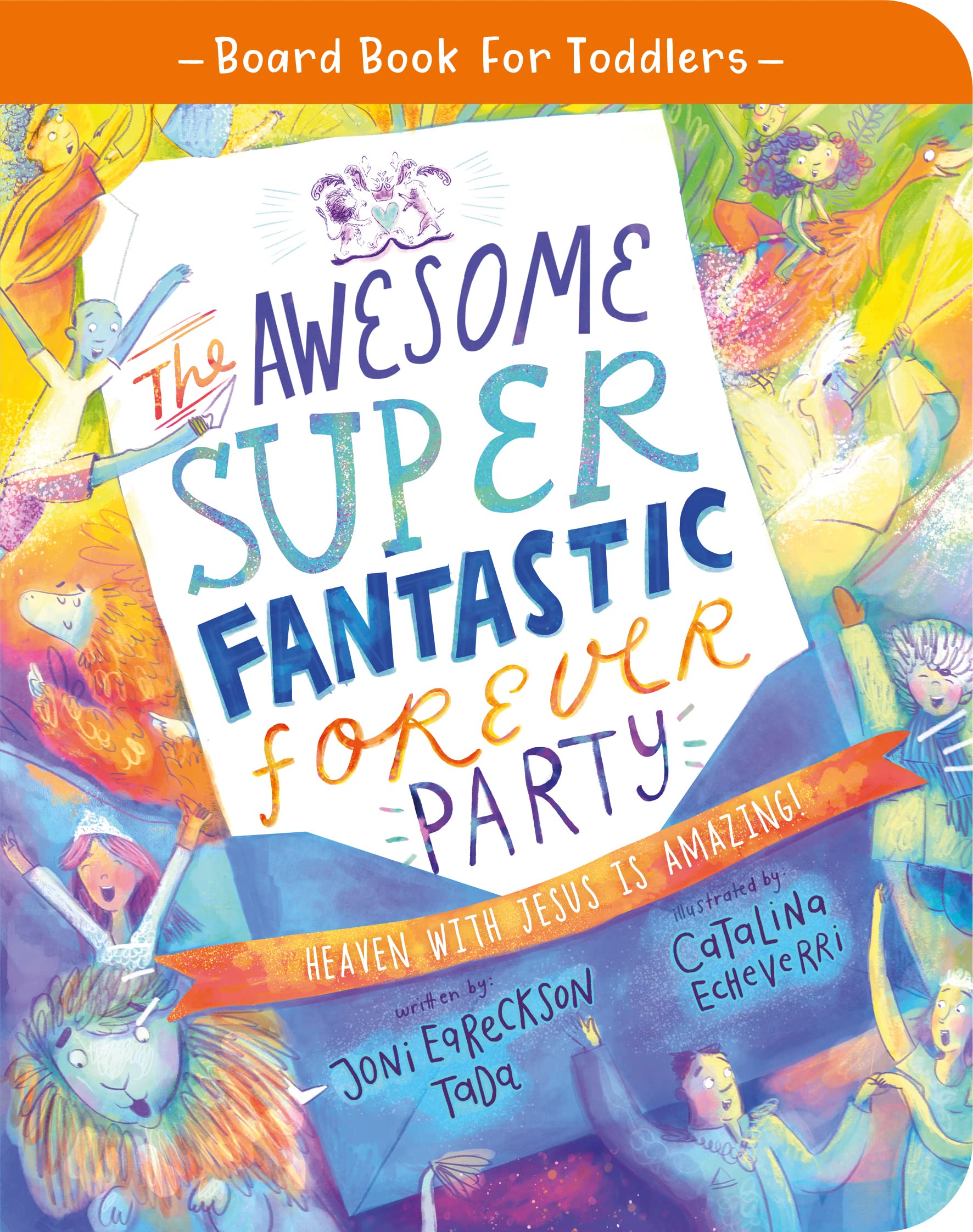 The Awesome Super Fantastic Forever Party Board Book by Joni ... - 9781784987879
