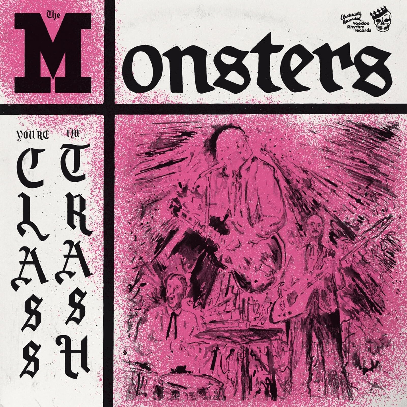 You're Class, I'm Trash [VINYL]