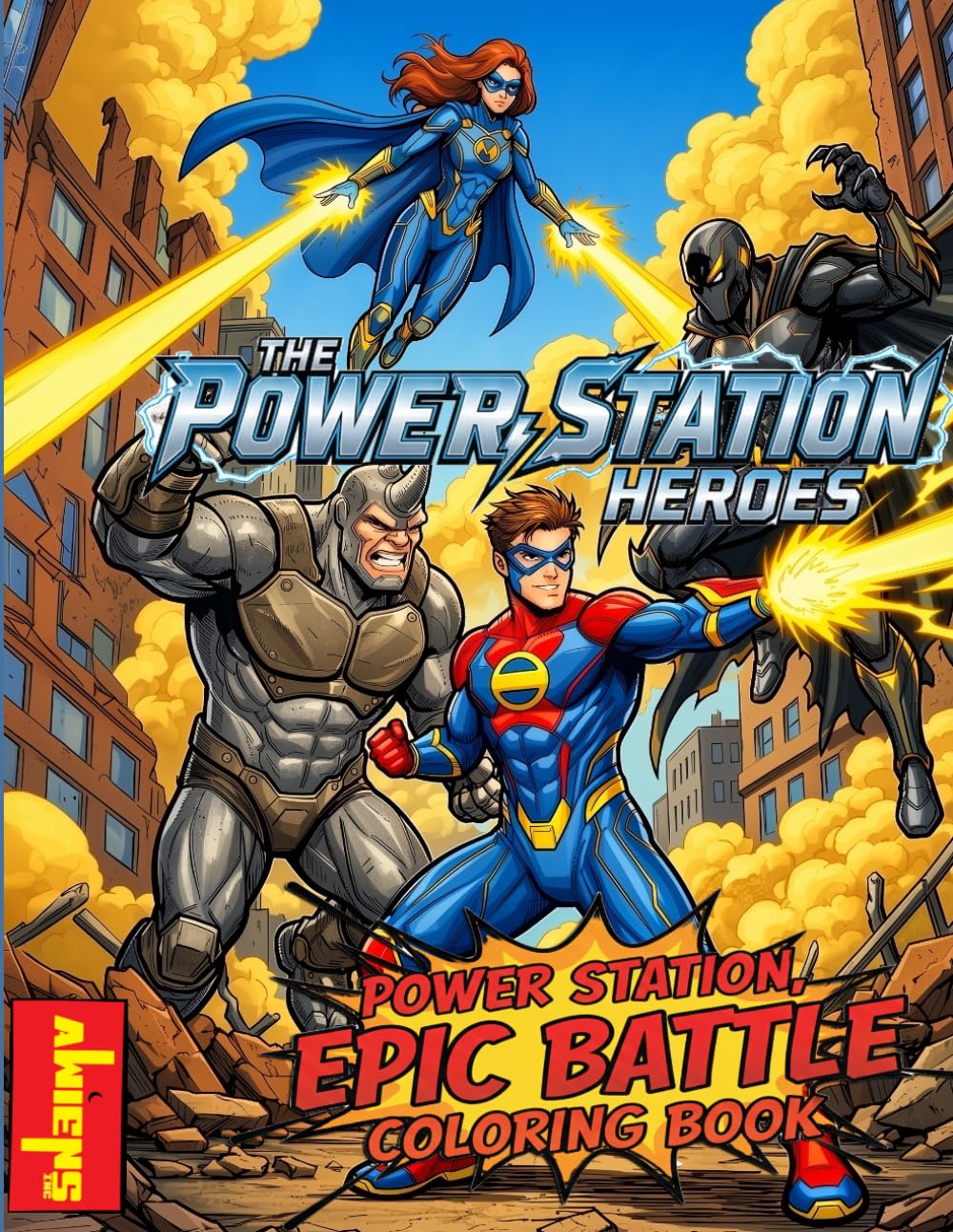 The Power Station Heroes Coloring Book For Kids 6 - 14: Epic Battle Coloring Book: Epic Battle Coloring Book