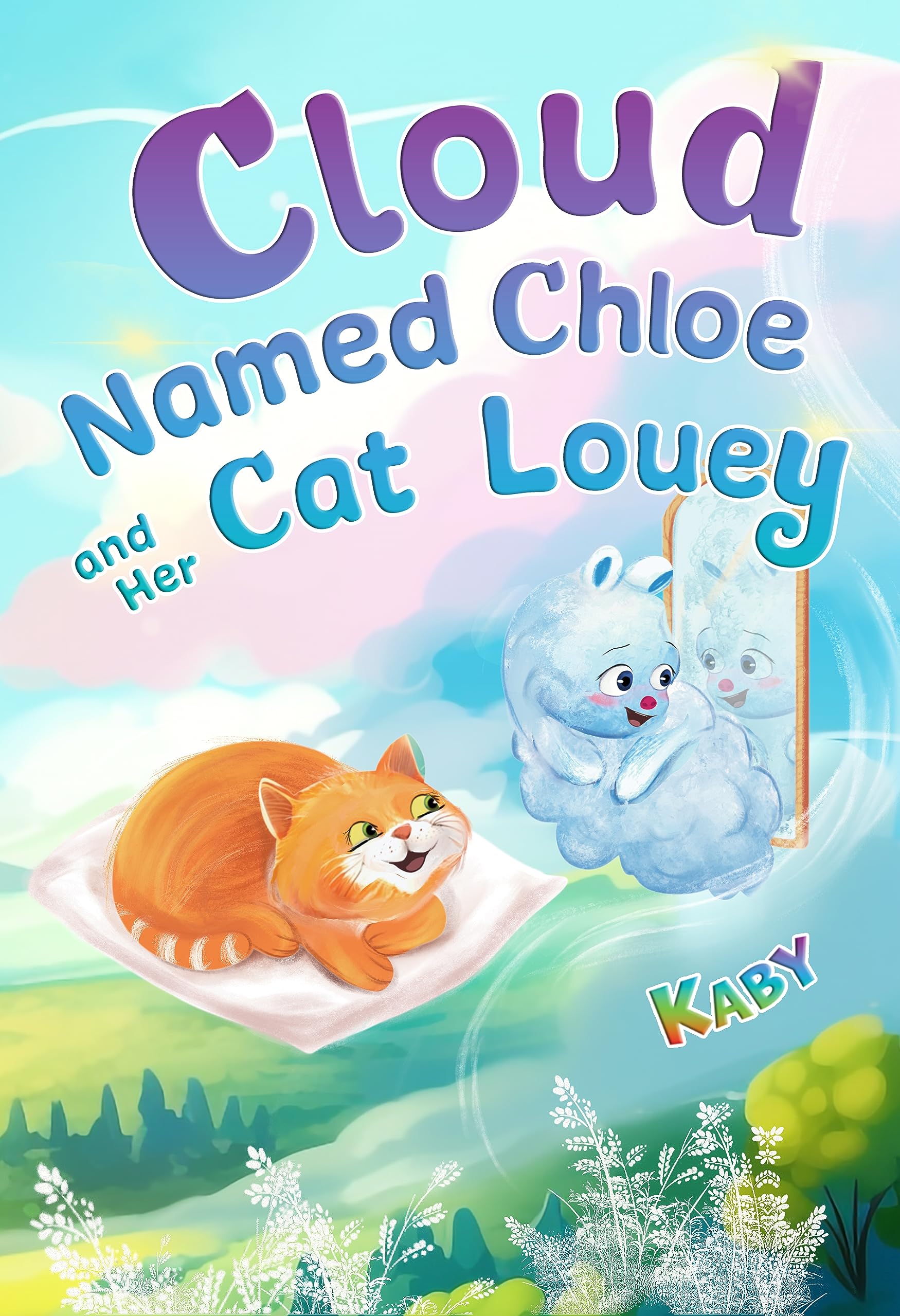 Cloud-Named-Chloe and Her Cat Louey: Science Fiction for Curious Kids (The Forest Adventures Book 1)