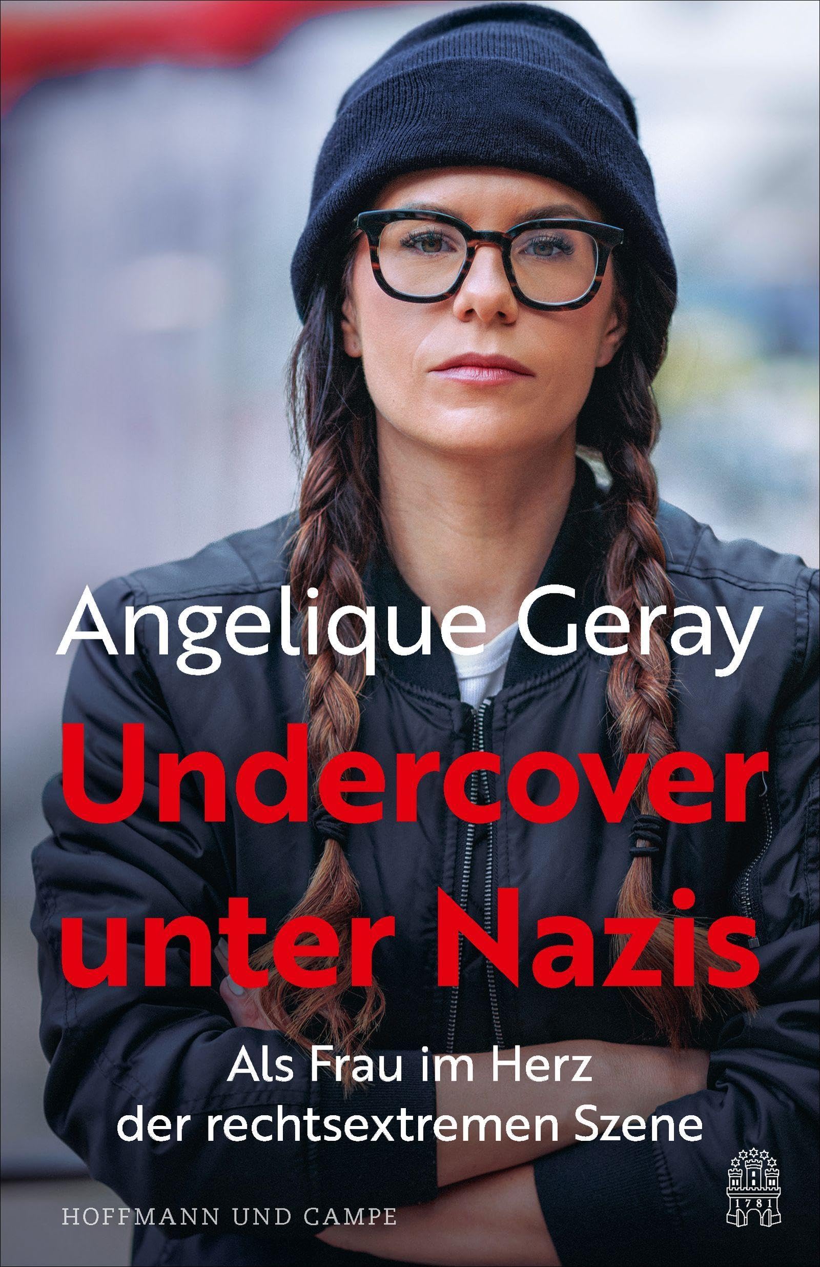 Undercover unter Nazis: Als Frau im Herz der rechtsextremen Szene