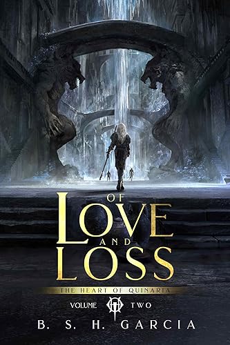Of Love and Loss (The Heart of Quinaria Book 2)