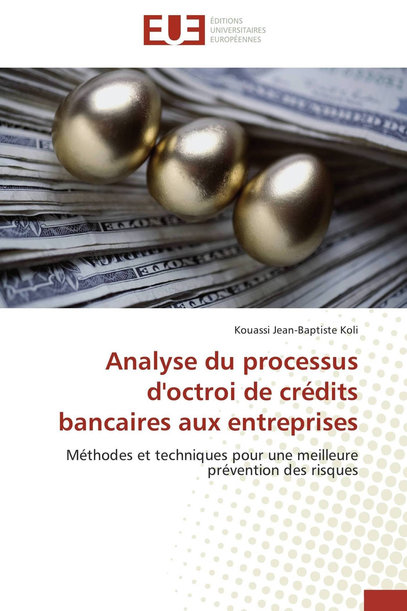 Crédits bancaires aux entreprises comment valider un dossier de financement