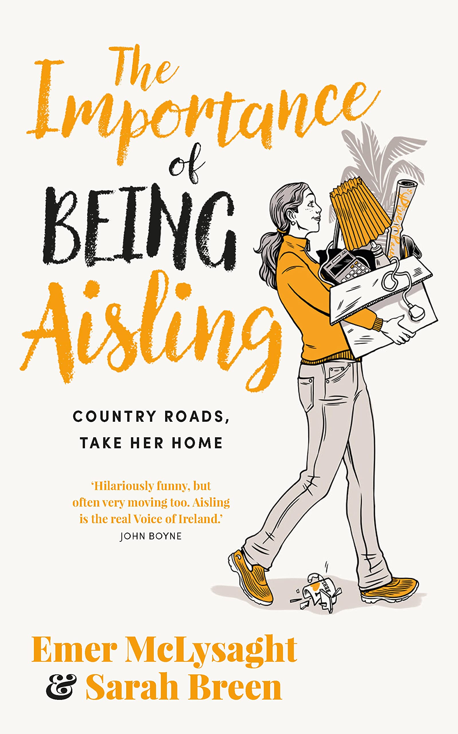 The Importance of Being Aisling: Country Roads, Take Her Home