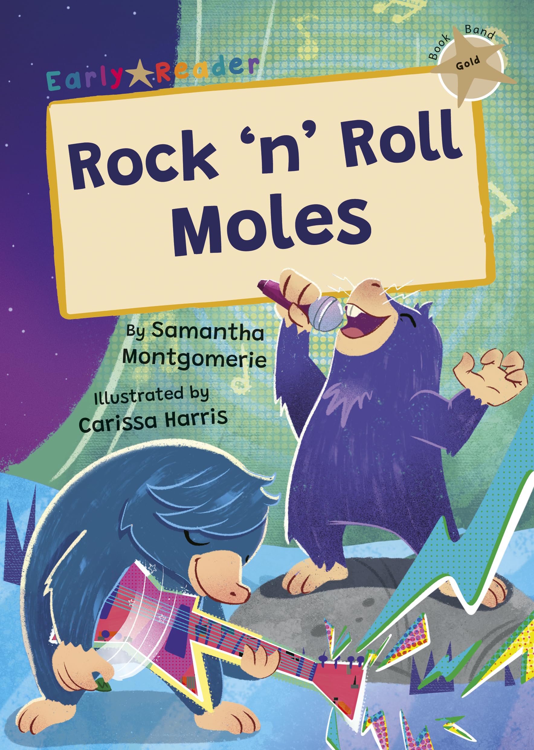 Rock 'n' Roll Moles: (Gold Early Reader)