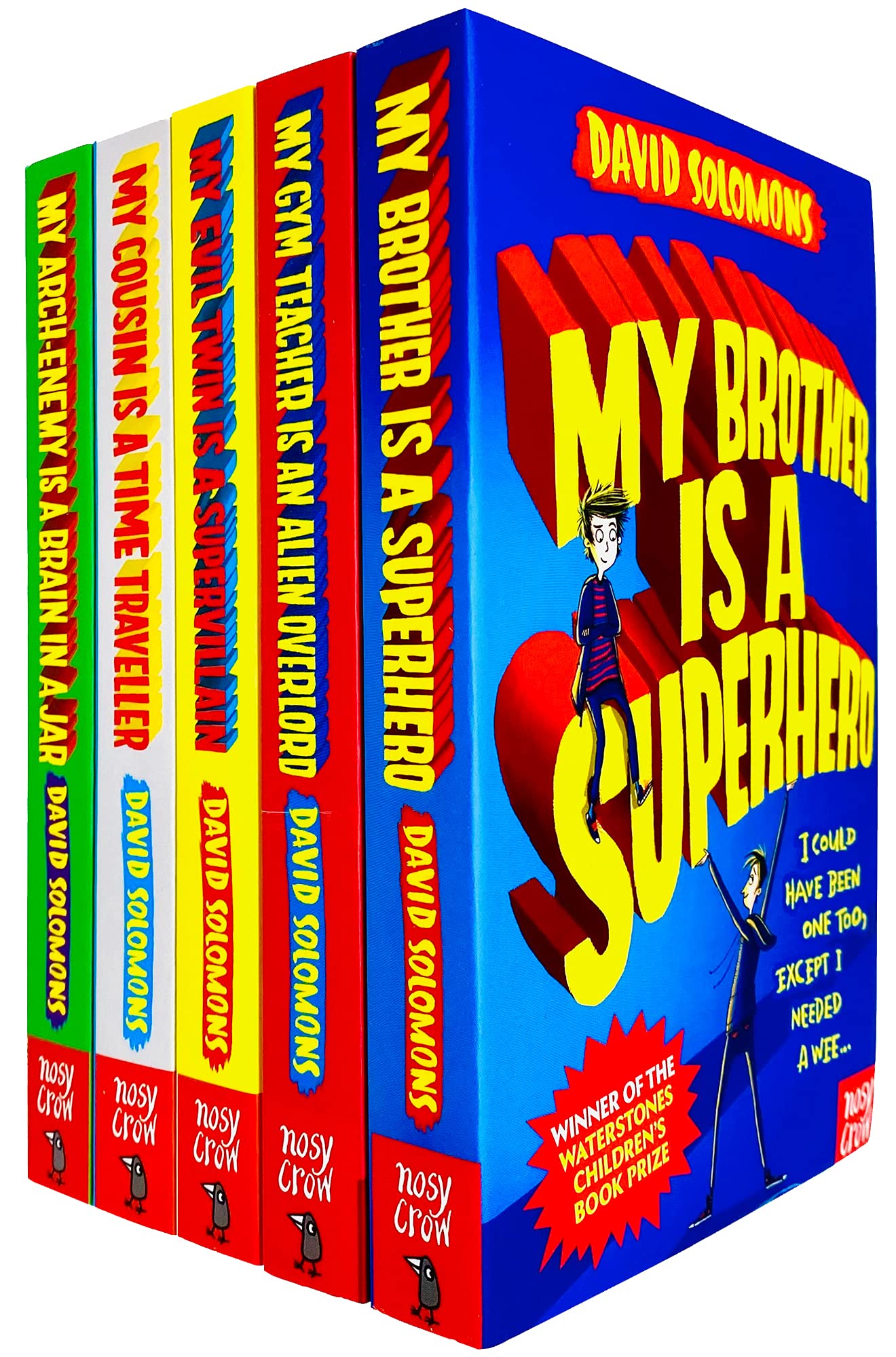 My Brother Is a Superhero Series Books 1 - 5 Collection Set by David Solomons (Brother is a Superhero, Arch-Enemy Is a Brain In a Jar, Gym Teacher Is an Alien Overlord & MORE!)