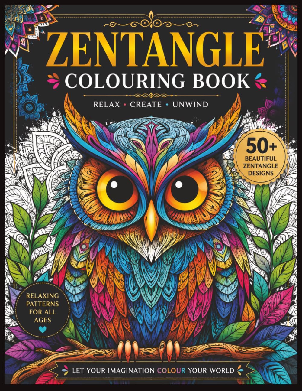 Zentangle Colouring Book: Relaxing Patterns for Creativity, Calm & Fun