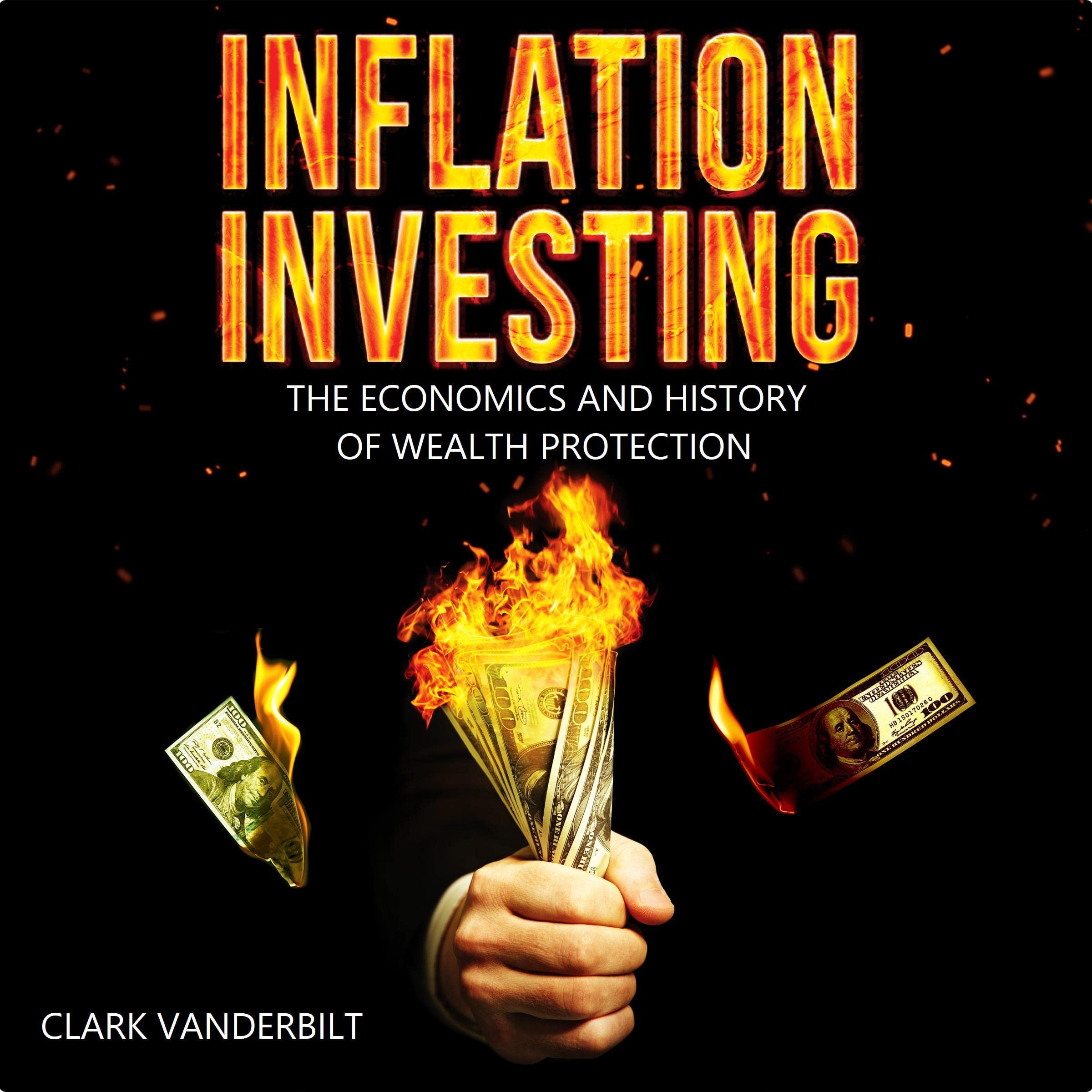 Cover art for Inflation Investing: The Economics and History of Wealth Protection