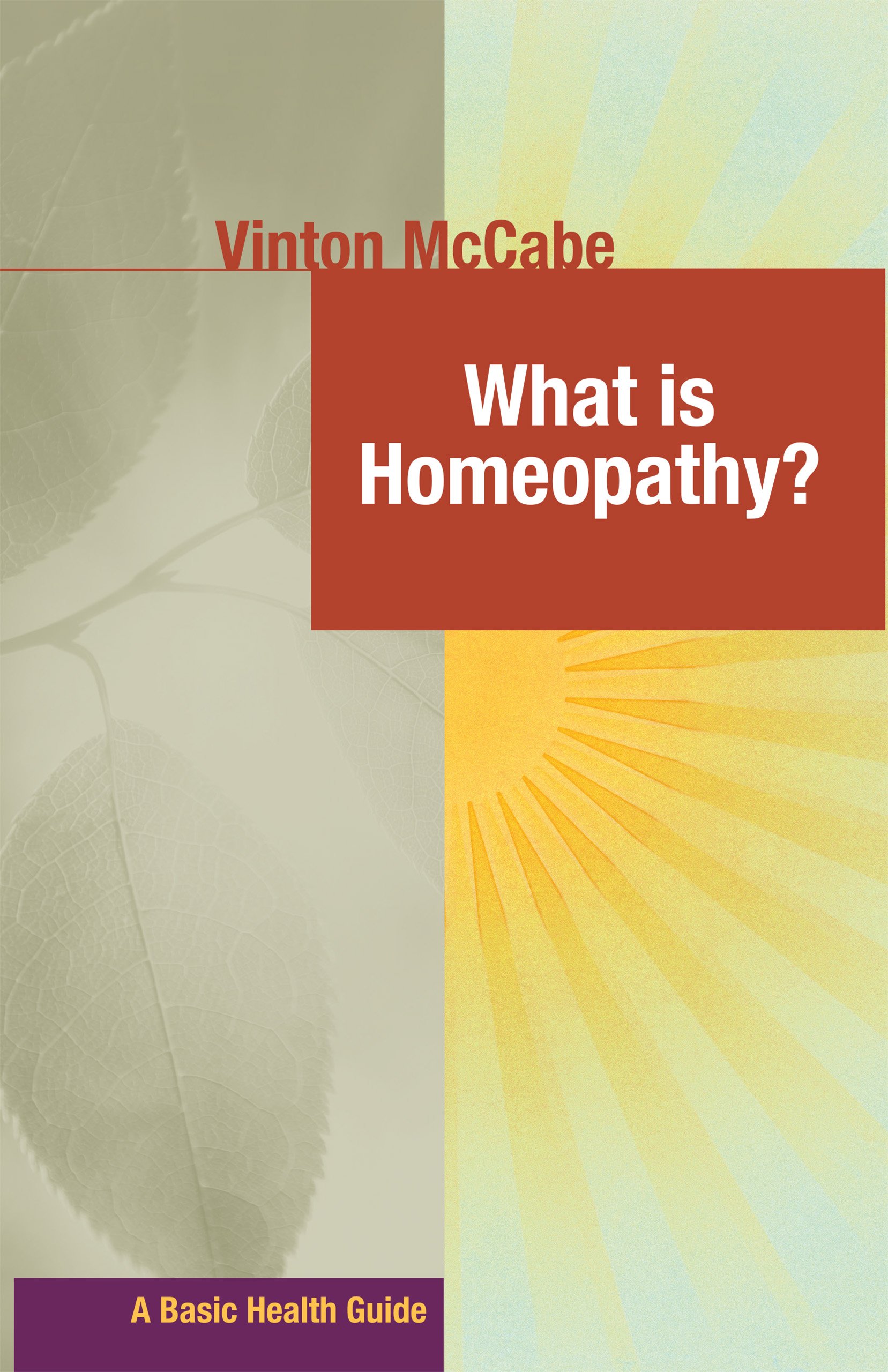 Basic Health Publications What Is Homeopathy?