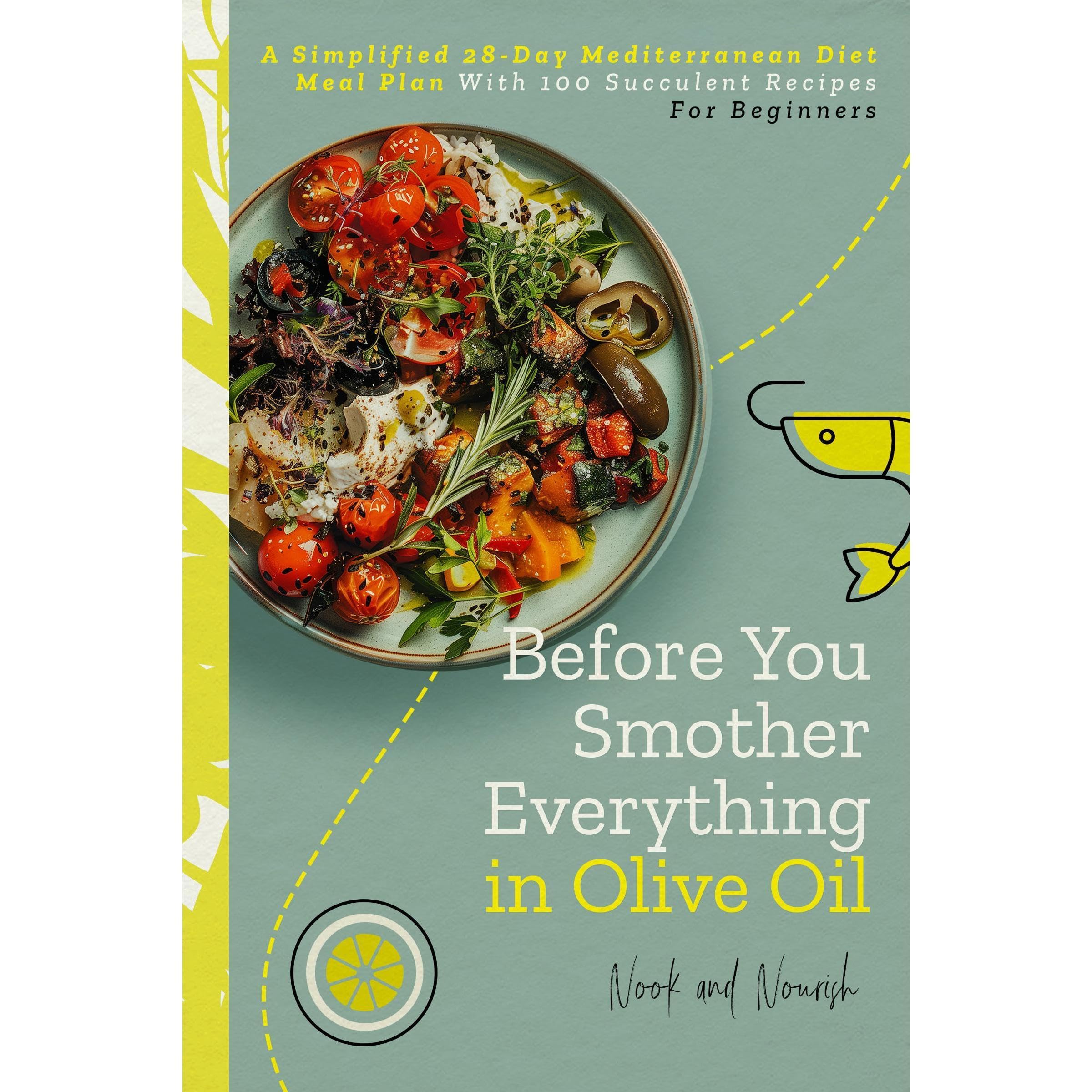 Before You Smother Everything In Olive Oil