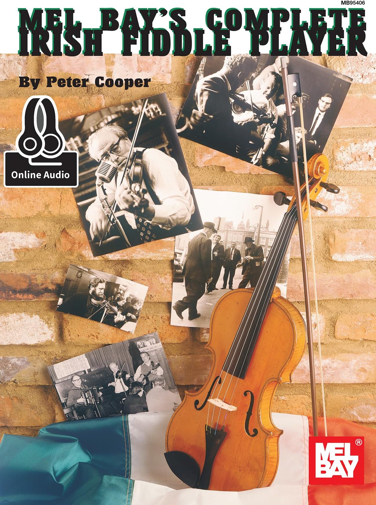The Complete Irish Fiddle Player (Mel Bay's)