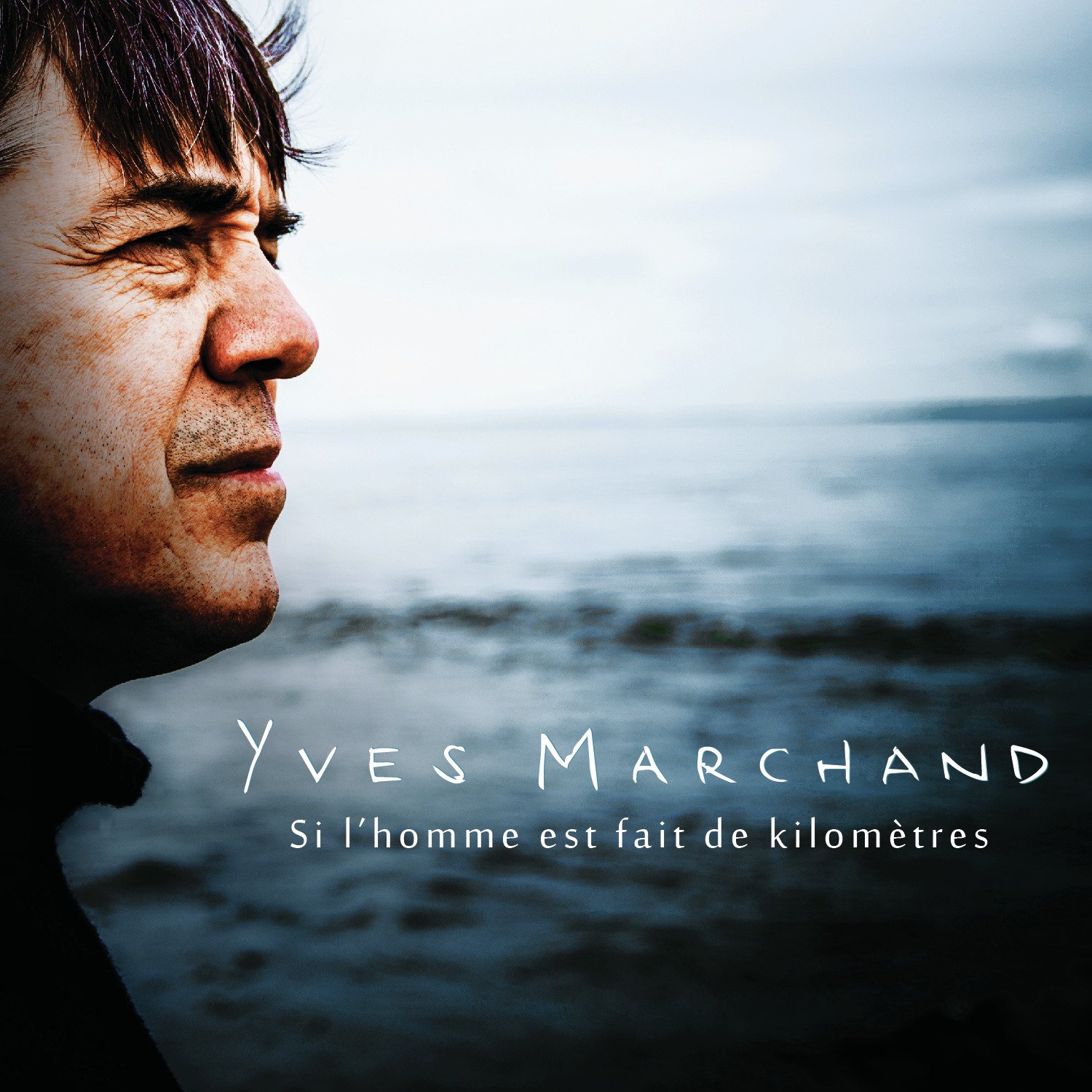 Si L'Homme Est Fait De Kilometres [Audio CD] Marchand, Yves