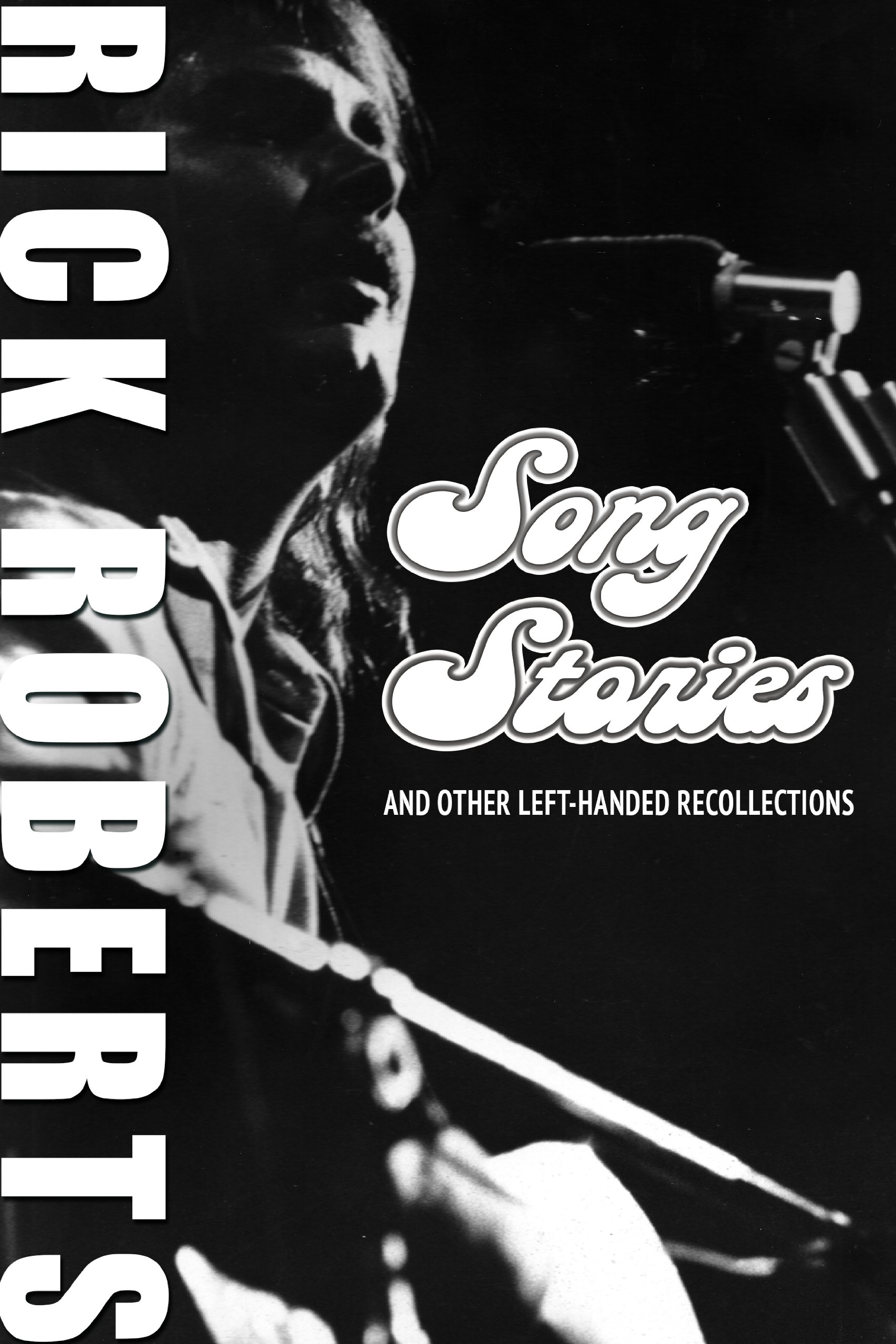 Song Stories and Other Left-Handed Recollections