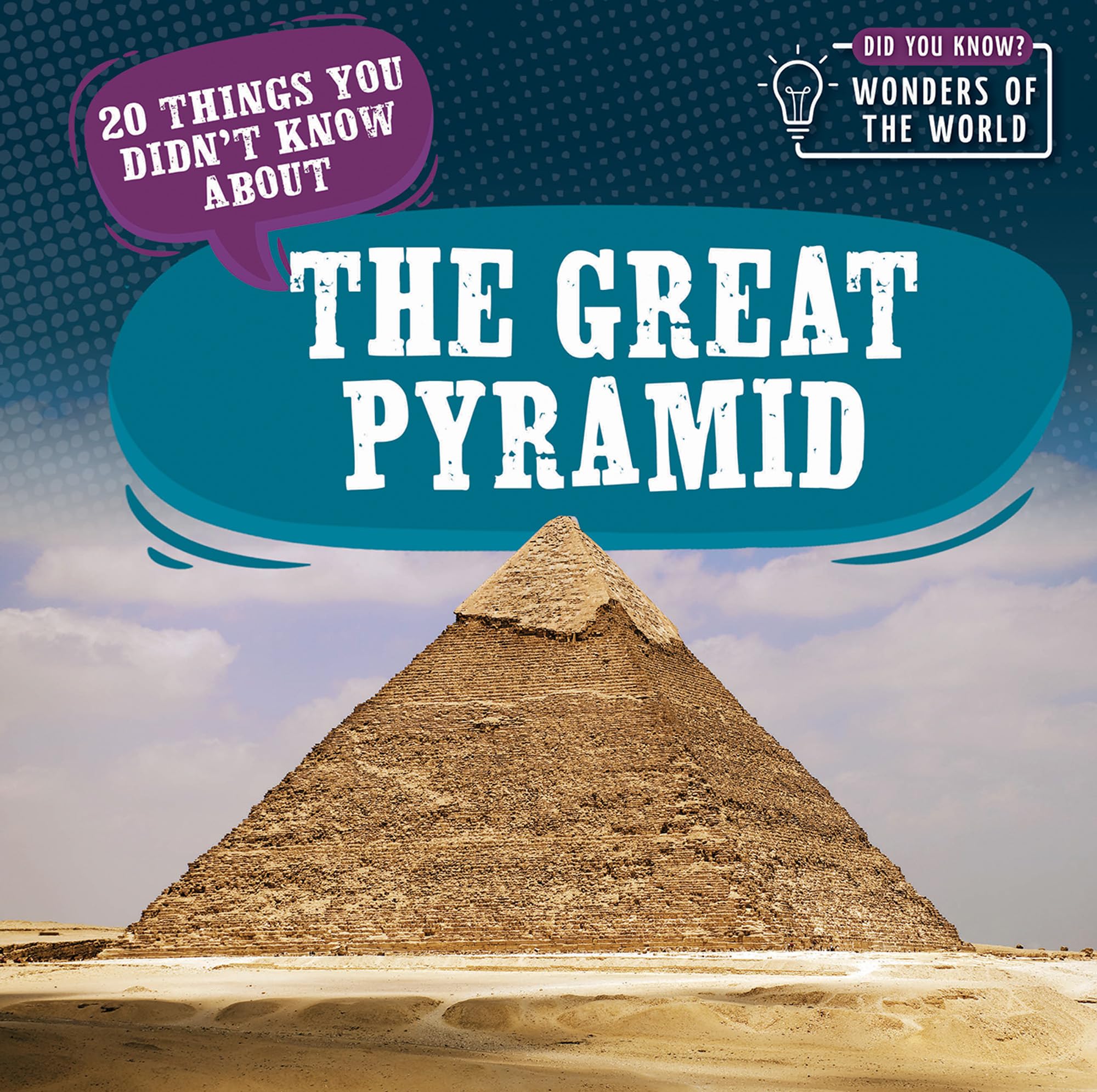 20 Things You Didn’t Know About the Great Pyramid (Did You Know