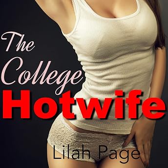 The College Hotwife: A Novella Audiobook by Lilah Page episode artwork