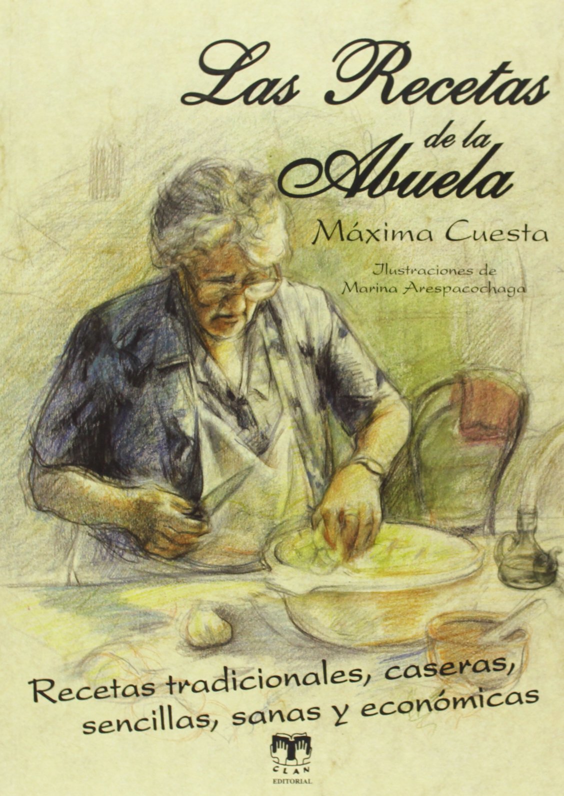 Las recetas de la abuela: Cocina tradicional española (Cocina Clan)