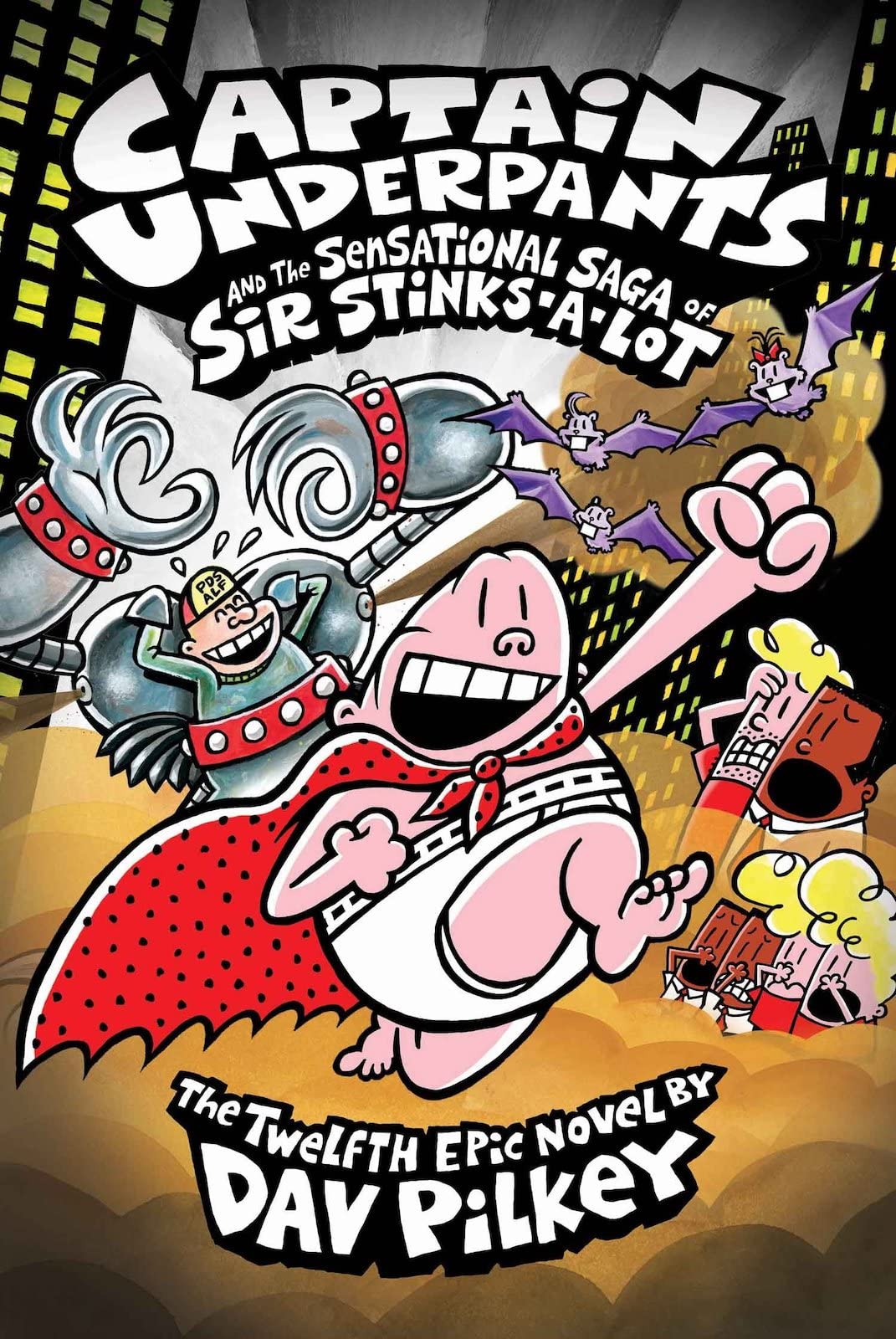 Captain Underpants #12: Captain Underpants and the Sensational Saga of Sir Stinks-A-Lot