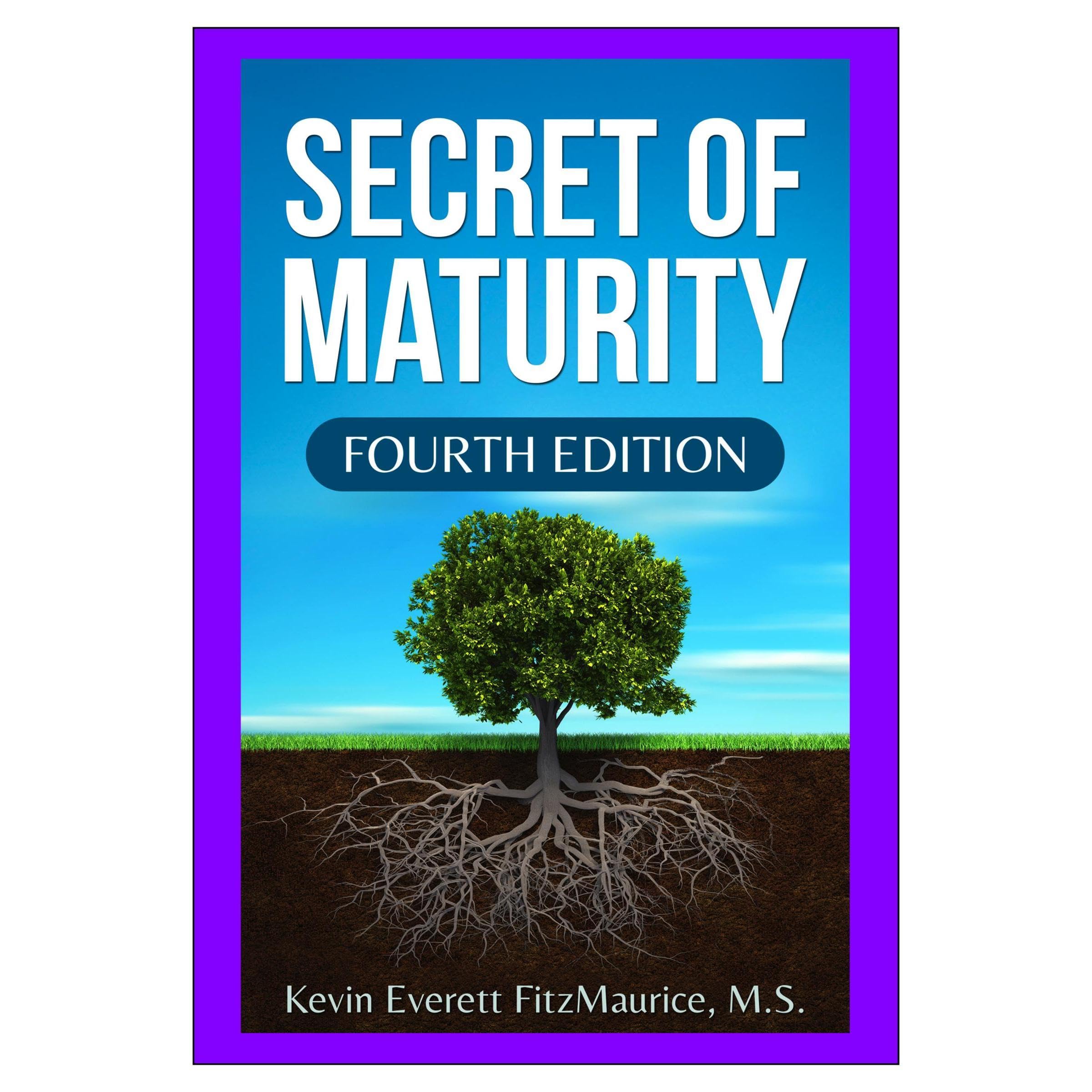 Secret of Maturity