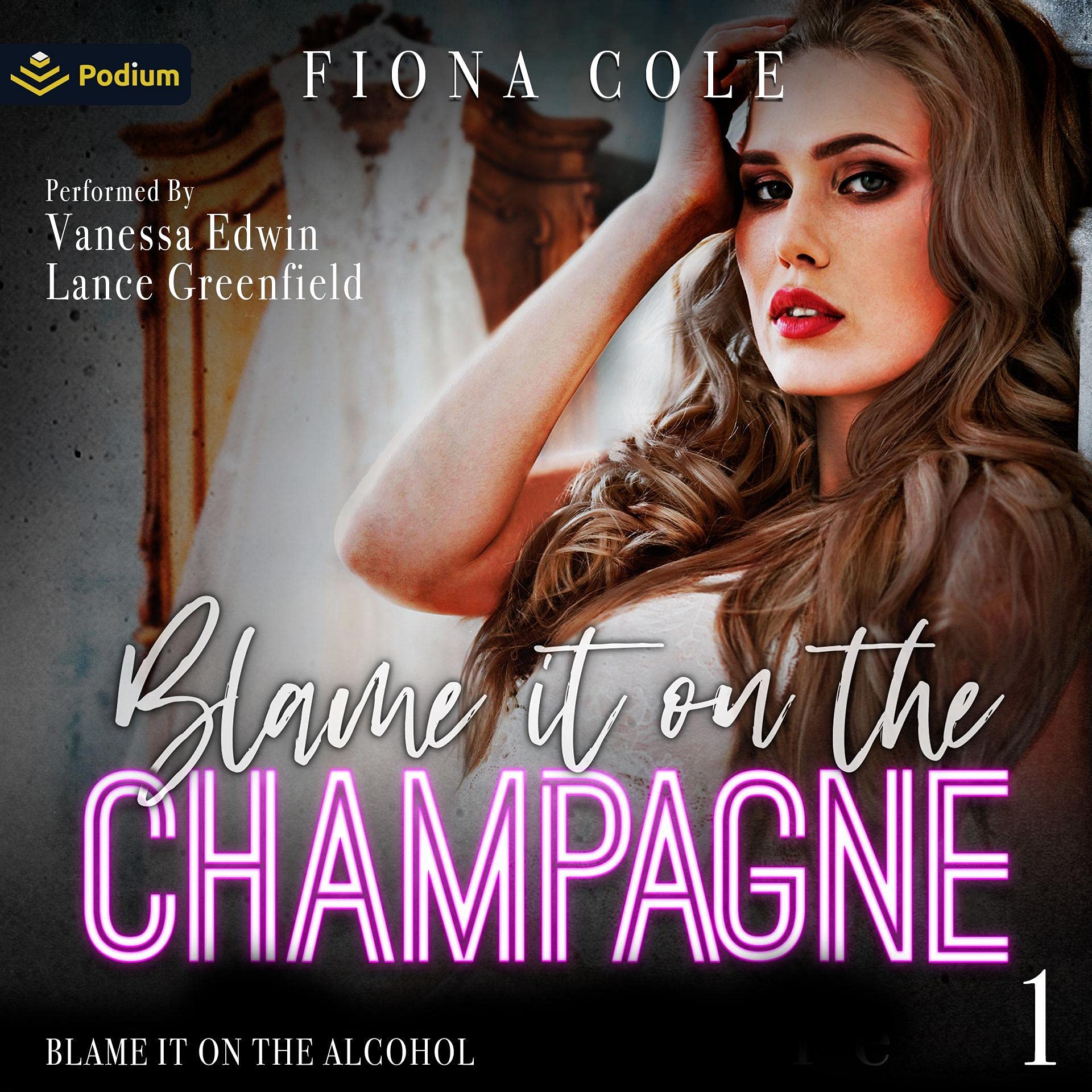 Cover art for Blame It on the Champagne
