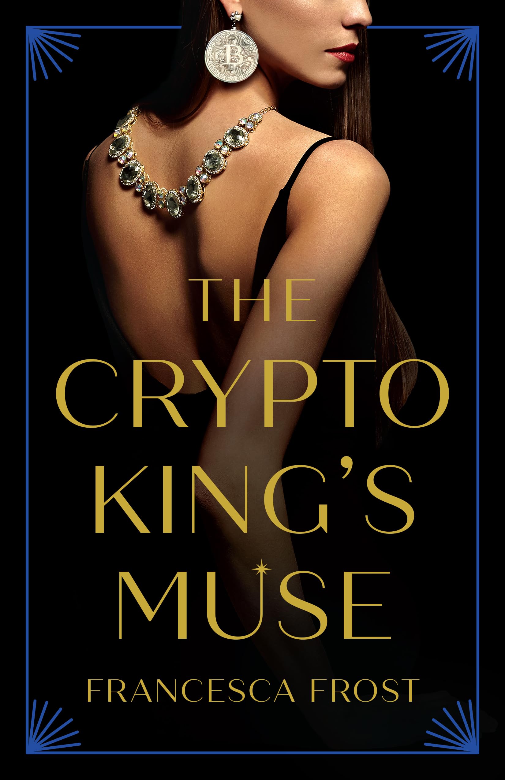 The Crypto King's Muse