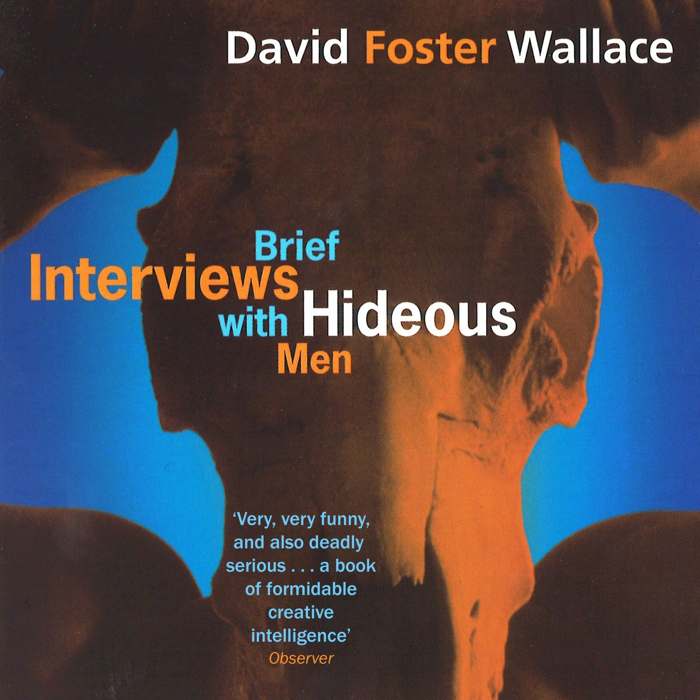 Brief Interviews with Hideous Men