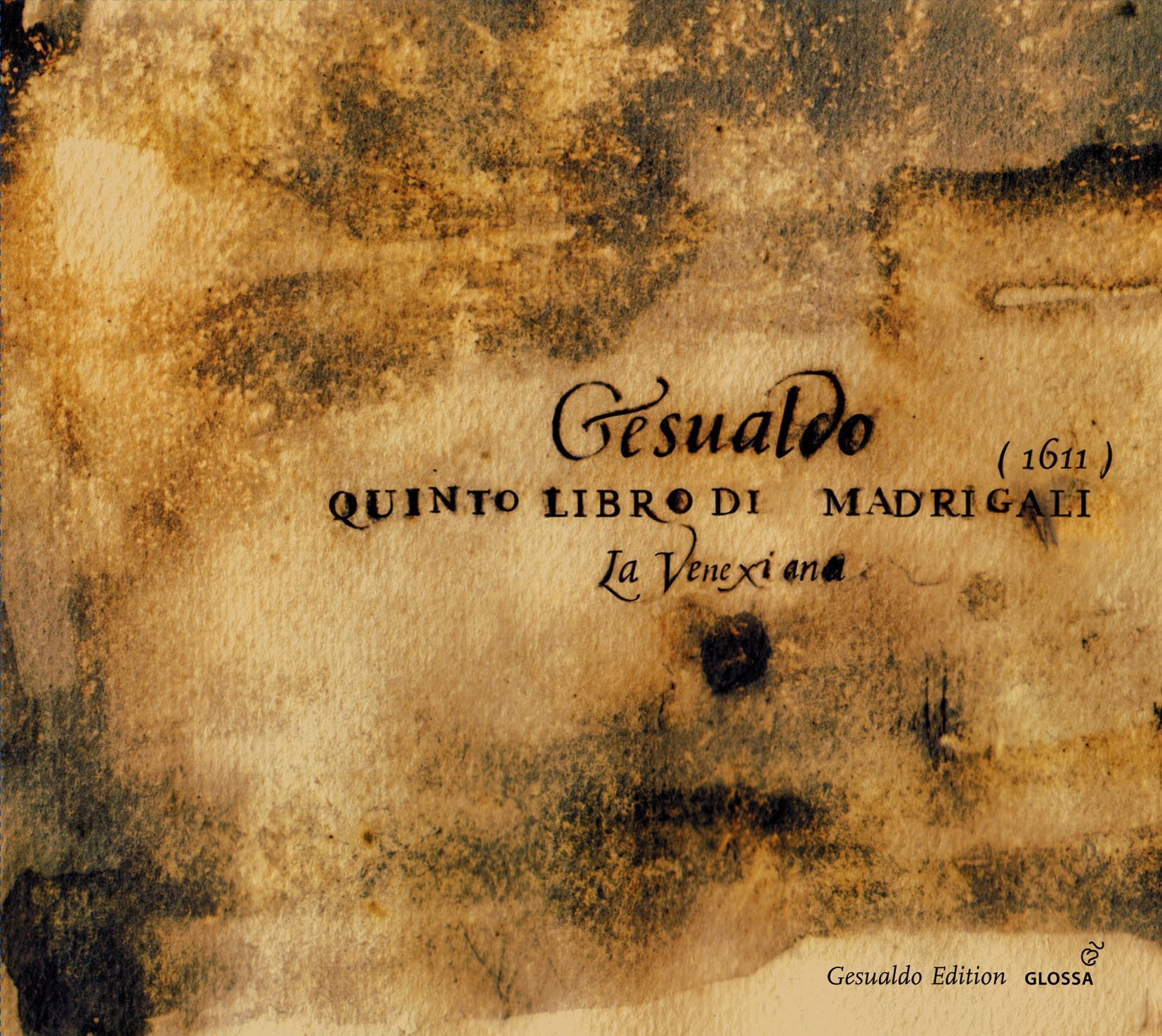 Gesualdo: Fifth Book of Madrigals (Quinto libro di madrigali, 1611)