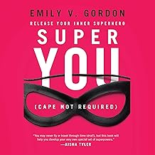 Super You: Release Your Inner Superhero