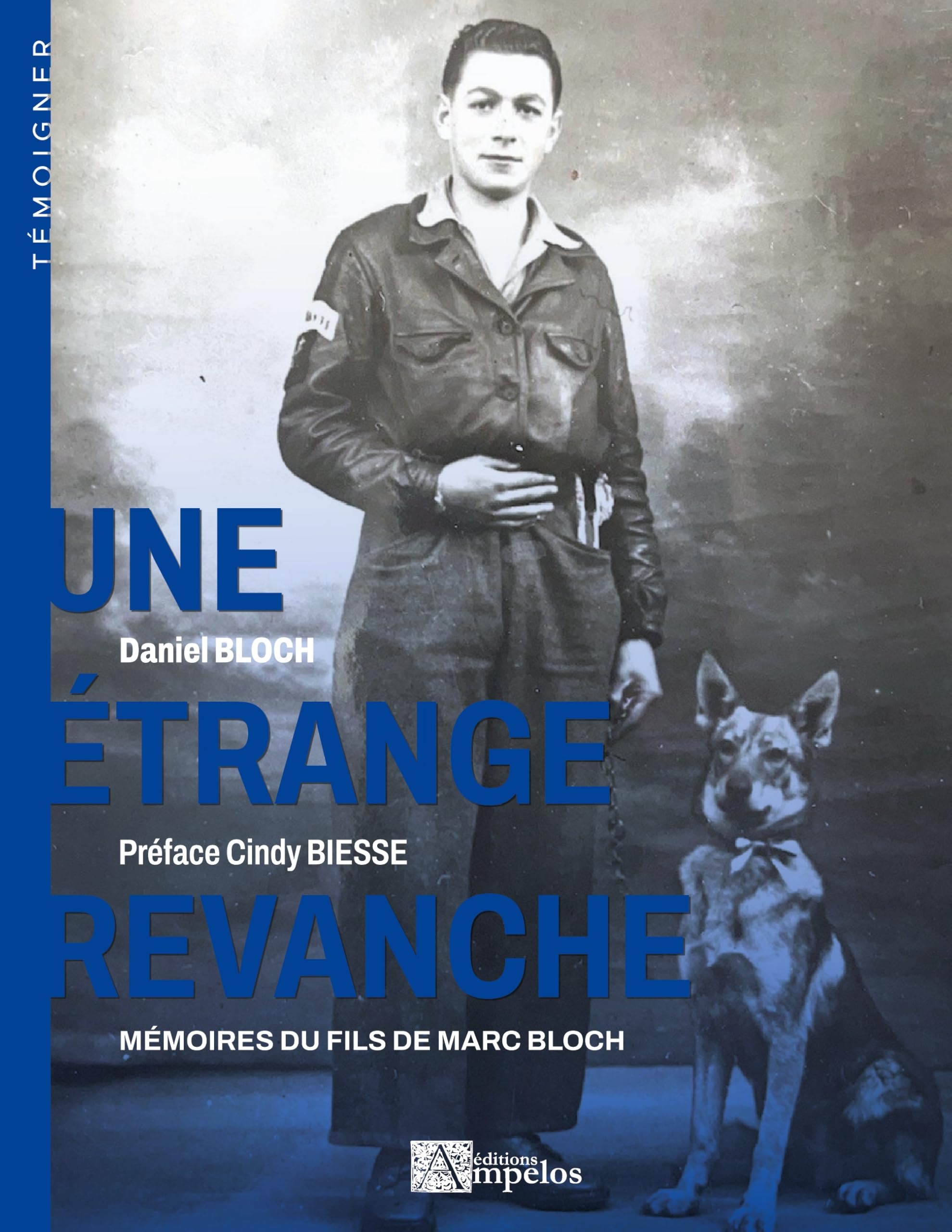 Une étrange revanche: Mémoires du fils de Marc Bloch