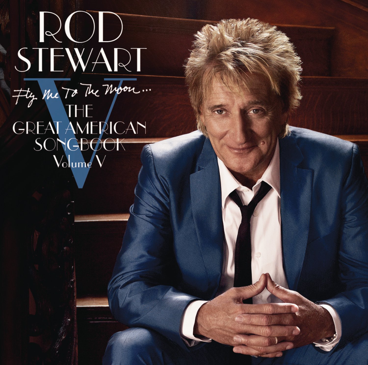 Rod Stewart Fly Me To The Moon - The Great American Songbook Vol V CD New 886977