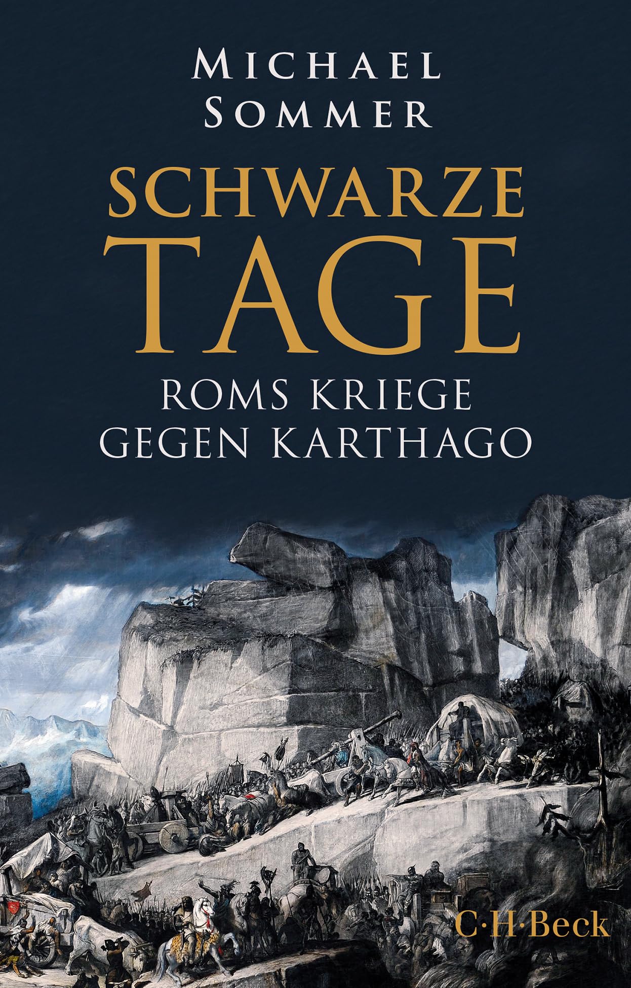 Schwarze Tage: Roms Kriege gegen Karthago (Beck Paperback)