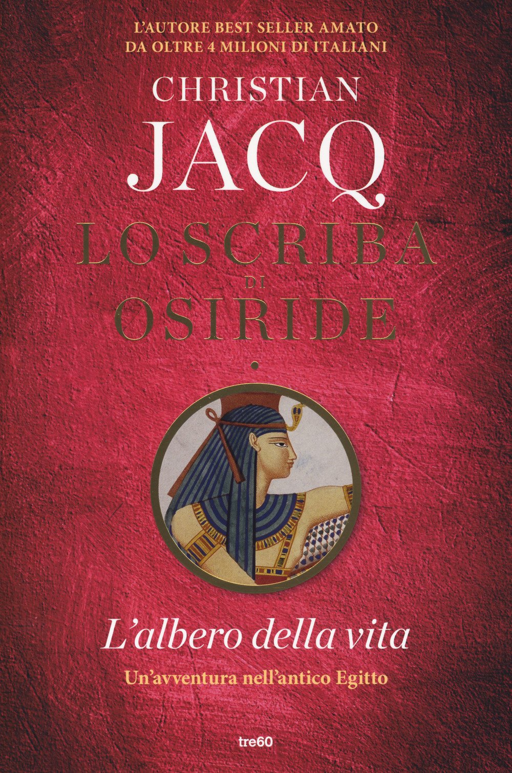 L'albero Della Vita. Lo Scriba Di Osiride - 4