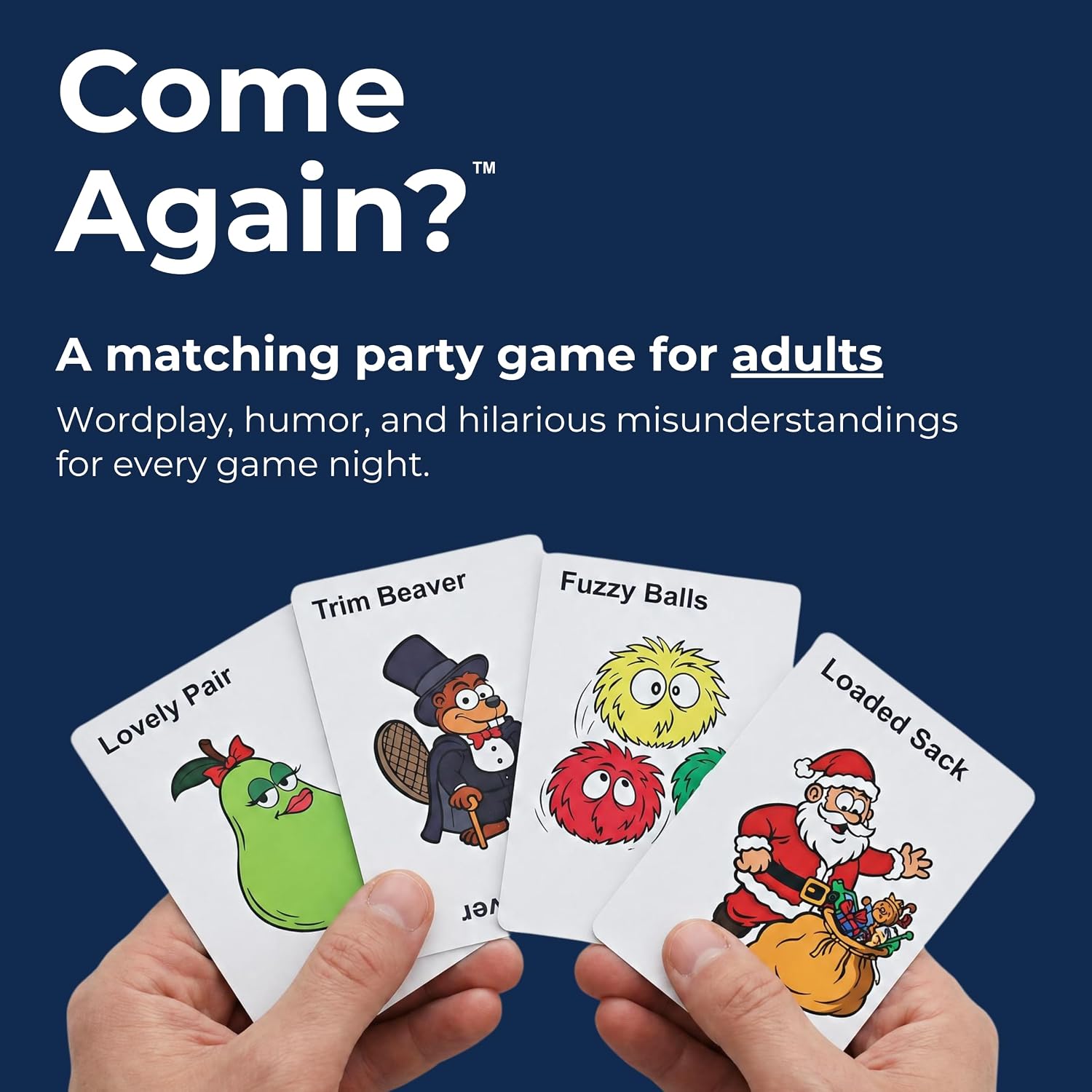 TDC Games - Come Again? Matching Card Game for Adults, Funny Party Game with Wordplay Humor, Easy-to-Learn Social Game for Game Night