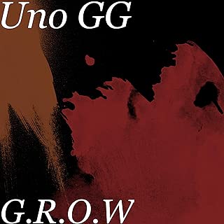 G.R.O.W [Explicit]