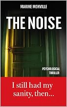 THE NOISE: Psychological thriller