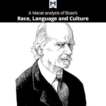 Analysis: A Macat Analysis of Franz Boas's Race, Language and Culture