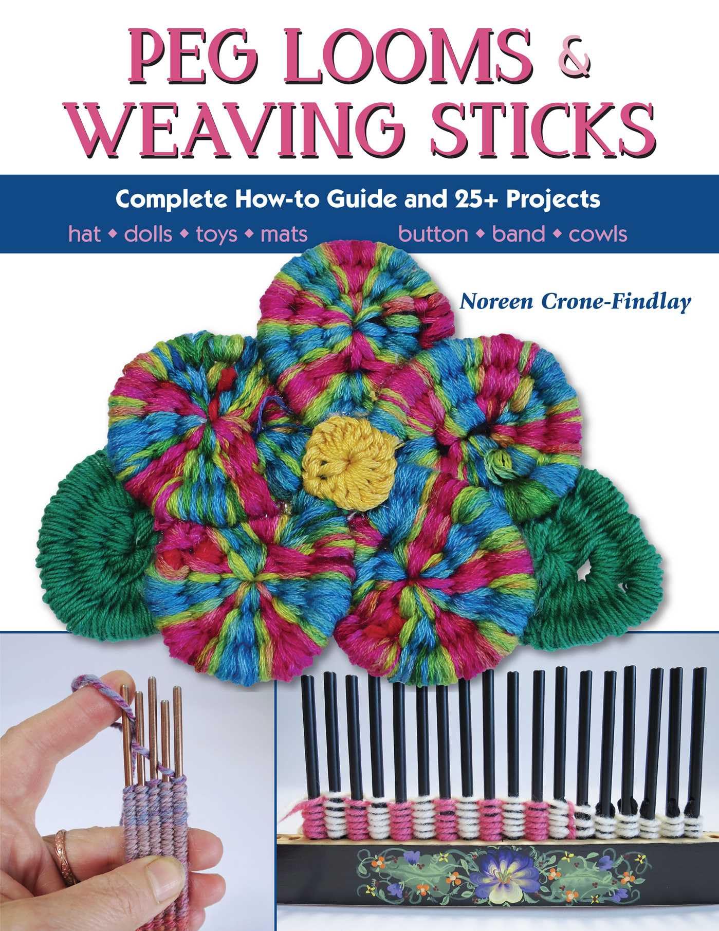 Peg Looms and Weaving Sticks by Noreen Crone-Findlay - 9780811716123